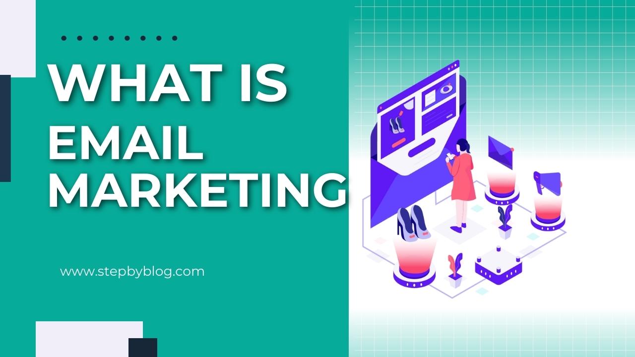 What is email marketing and How Does it Work?